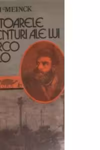 Uluitoarele aventuri ale lui Marco Polo, Volumele I si II