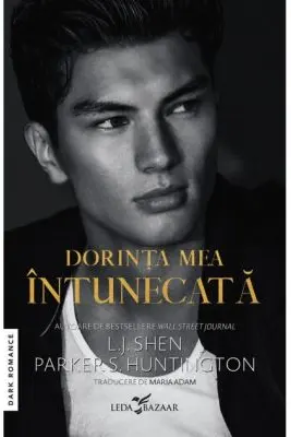 Dorinta mea intunecata editie speciala - Parker S. Huntington, L. J. Shen