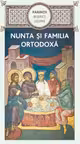 Parintii Bisericii despre nunta si familia ortodoxa