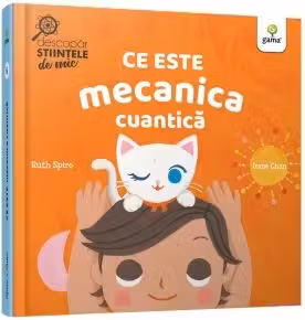Ce este mecanica cuantica
