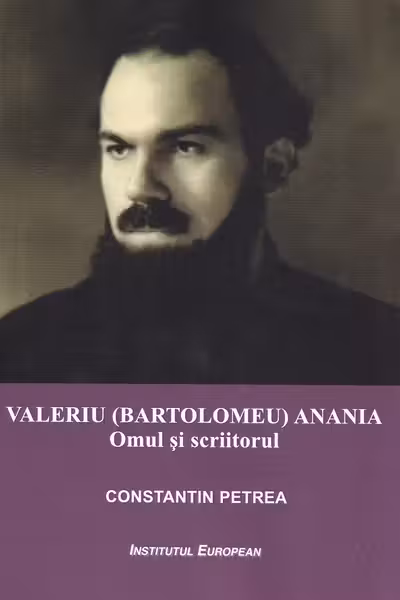 Valeriu Bartolomeu Anania. Omul si scriitorul