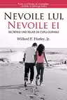 Nevoile lui, nevoile ei