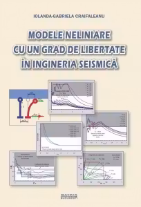 Modele neliniare cu un grad de libertate in ingineria seismica