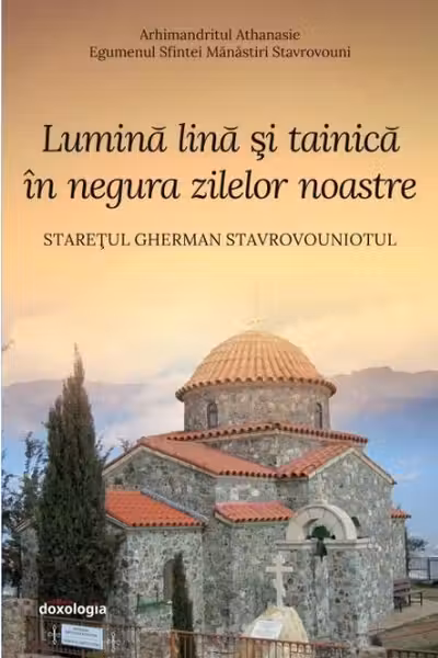 Lumina lină și tainică în negura zilelor noastre