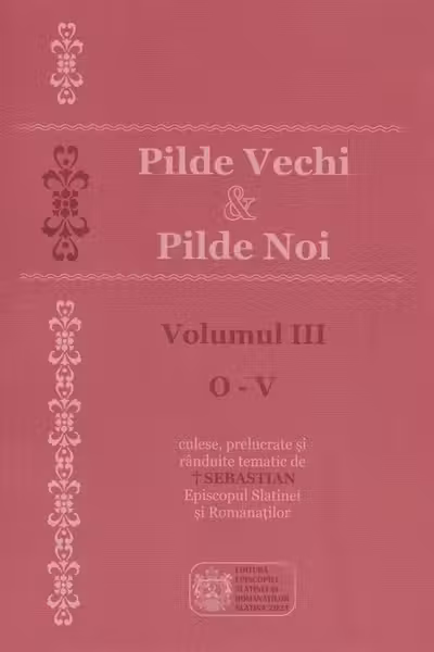 Pilde vechi și pilde noi. Vol.3: O-V