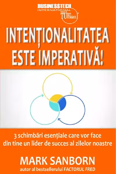 Intentionalitatea este imperativa!