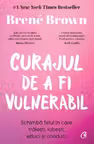 Curajul de a fi vulnerabil
