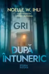 Gri dupa intuneric