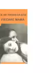 Ce ar trebui sa stie fiecare mama