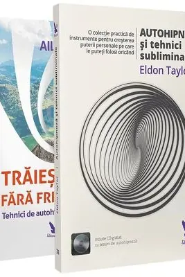 Pachet Autohipnoza si Traieste fara frica - Ailsa Frank, Eldon Taylor