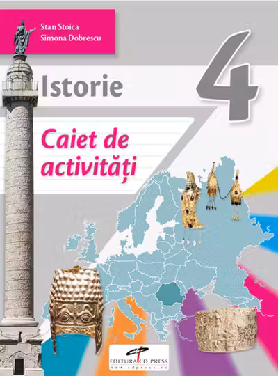 Istorie - Clasa 4 - Caiet de activități