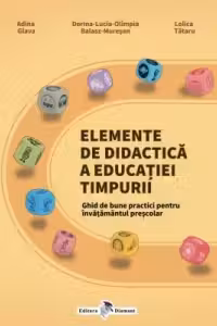 Elemente de didactica a educatiei timpurii. Ghid de bune practici pentru invatamantul prescolar