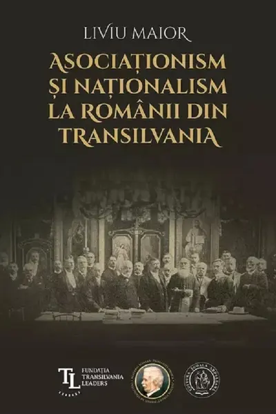 Asociationism si nationalism la romanii din Transilvania