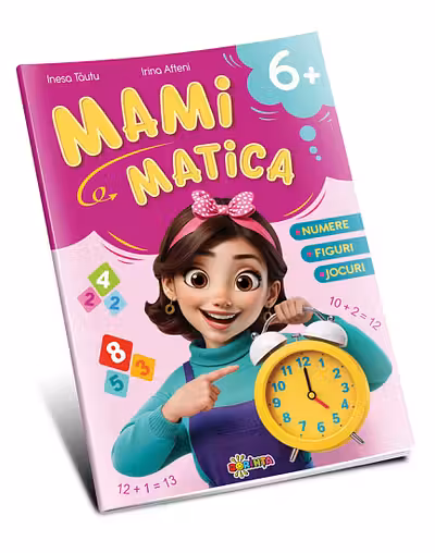 Mamimatica 6+ : numere figuri jocuri