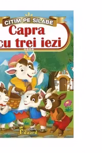 Citim pe Silabe. Capra cu Trei Iezi