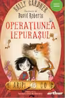 Aripi si Co 1: Operatiunea iepurasul. [necartonat]