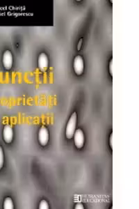 Functii. Proprietati si aplicatii.