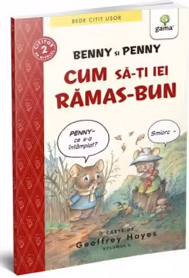 Benny si Penny: Cum sa-ti iei ramas bun