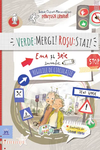 Verde: Mergi! Rosu: Stai! Ema si Eric invata regulile de circulatie