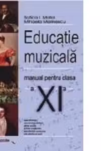 Educatie muzicala. Manual pentru clasa XI-a
