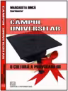 Campul universitar - o cultura a provocarilor