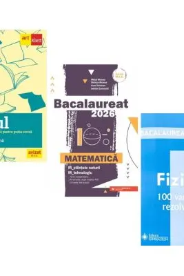 Pachet Bacalaureat 2026. Eseul. Literatura Romana. Pregatire individuala pentru proba scrisa, Matematica M-stiintele-naturii si M-tehnologic si Fizica 100 variante rezolvate - Liliana Paicu, Mihai Monea, Doru Badiu