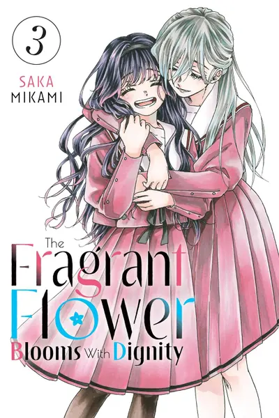 The Fragrant Flower Blooms With Dignity - Volume 3