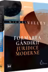 Formarea gandirii juridice moderne