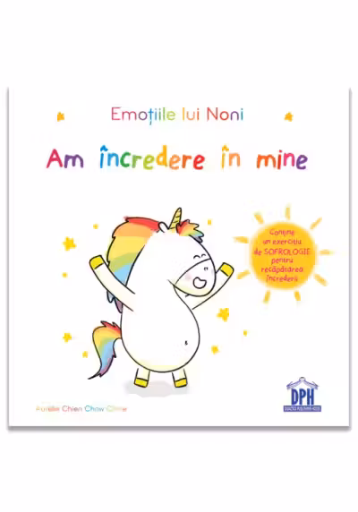 Emotiile lui Noni. Am incredere in mine