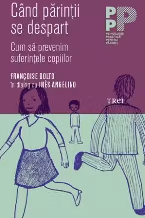 Cand parintii se despart. Cum sa prevenim suferintele copiilor