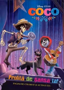 Disney COCO. Profita de sansa ta. Pagini de activitati