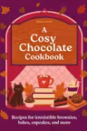 A Cosy Chocolate Cookbook