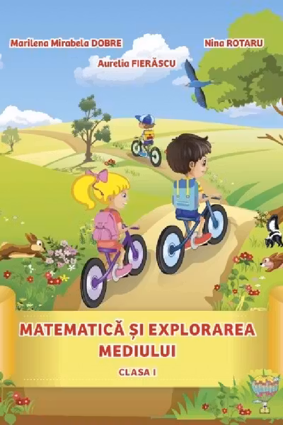 Matematica și explorarea mediului - Clasa 1