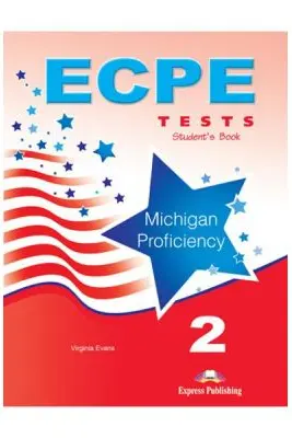 Curs limba engleza ECPE 2 Tests for the Michigan Proficiency Manualul Elevului