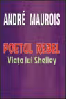 Poetul rebel - Viata lui Shelley