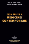 Fata tristă a medicinei contemporane