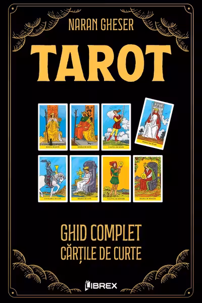 Tarot. Ghid complet - Cartile de Curte