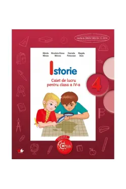 Istorie. Caiet de lucru pentru clasa a IV-a
