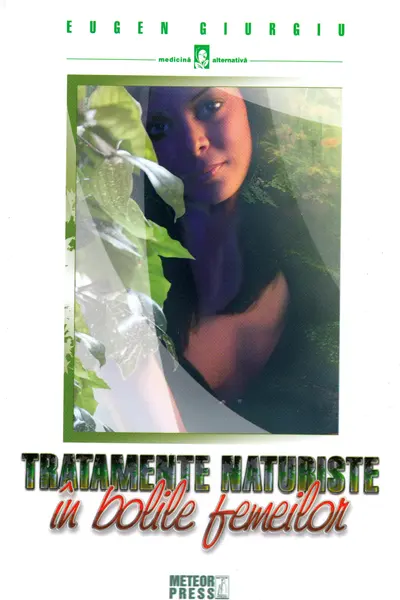 Tratamente naturiste in bolile femeilor