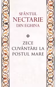 Zece cuvântari la Postul Mare Ed.2