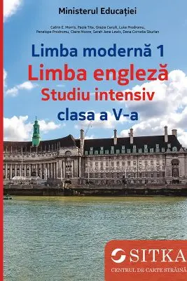 Manual Limba moderna 1 Limba engleza Studiu intensiv clasa a 5-a - Catrin E. Morris