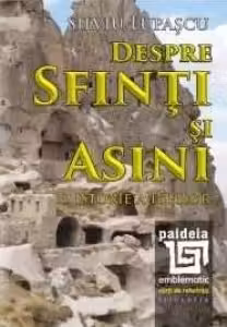 Despre sfinti si asini. O istorie a ideilor