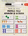 INVAT SA SCRIU. PRIMELE MELE ADUNARI SI SCADERI.Scrie sterge si rescrie folosind carioca reutilizabila!