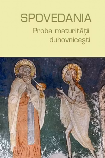 Spovedania, proba maturității duhovnicești