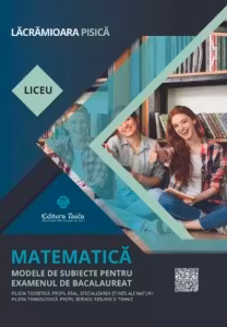 Matematica. Modele de subiecte pentru examenul de bacalaureat. Filiera teoretica, Stiinte ale naturii. Filiera tehnologica, Servicii