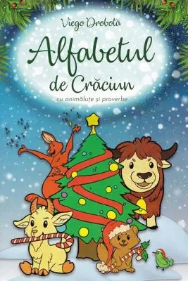 Alfabetul de Craciun cu animalute si proverbe