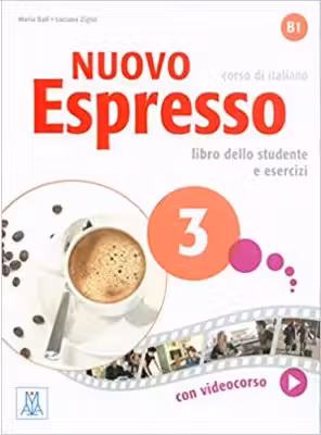 Nuovo Espresso 3 (libro + DVD)/Expres nou 3 (carte + DVD). Curs de italiana B1. Carte si exercitii pentru elevi