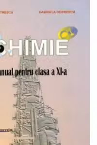 Chimie (C1) - manual pentru clasa a XI-a