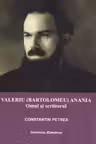Valeriu Bartolomeu Anania. Omul si scriitorul