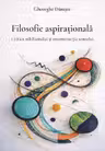 Filosofie aspirațională. Critica nihilismului și reconstrucția sensului